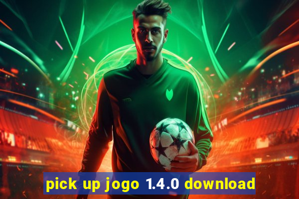 pick up jogo 1.4.0 download